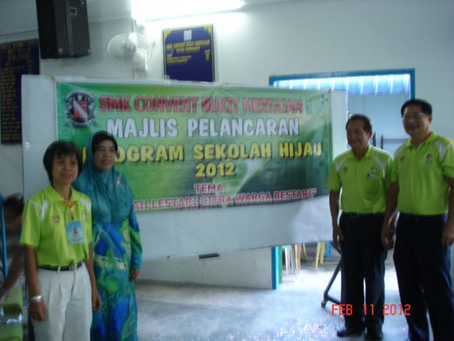 Majlis perasmian bengkel sekolah hijau SMK Convent, Bkt Mertajam pada 11-2-2012